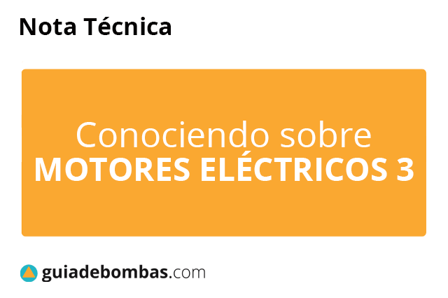 CONOCIENDO SOBRE MOTORES  ELÉCTRICOS.<br>3°PARTE