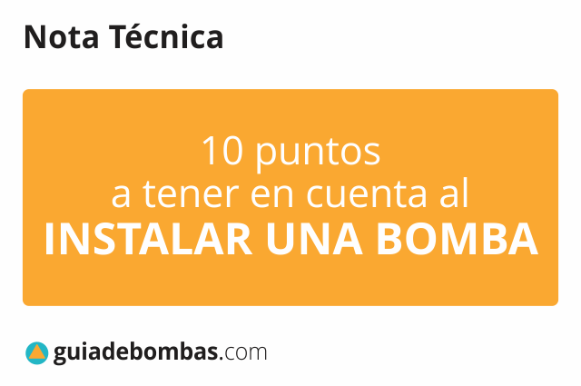 10 PUNTOS A TENER EN CUENTA <br>al instalar una bomba