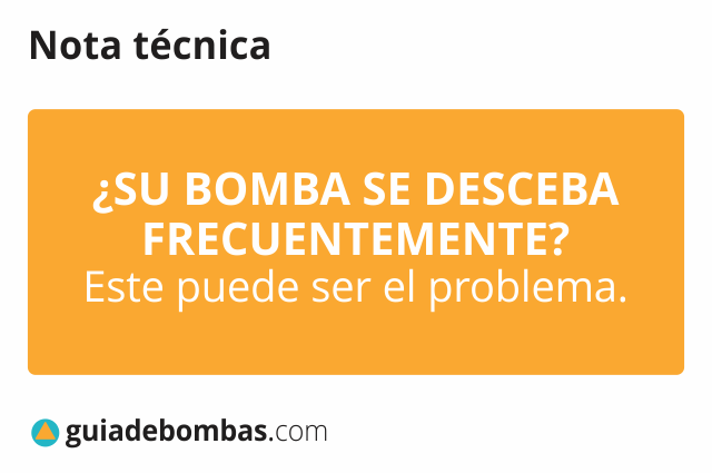 ¿SU BOMBA SE DESCEBA FRECUENTEMENTE?  <br>Este puede ser el problema