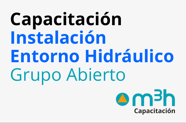 Capacitación: Instalación Entorno Hidráulico