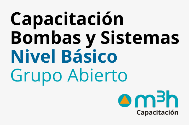 Capacitación Bombas y Sistemas – Nivel Básico